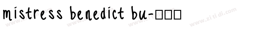 mistress benedict bu字体转换